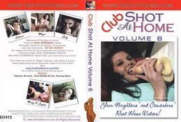 Club Shot At Home Volume Vol.6